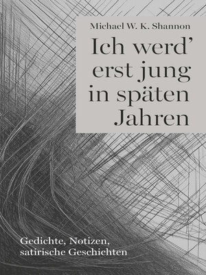 cover image of Ich werd' erst jung in späten Jahren